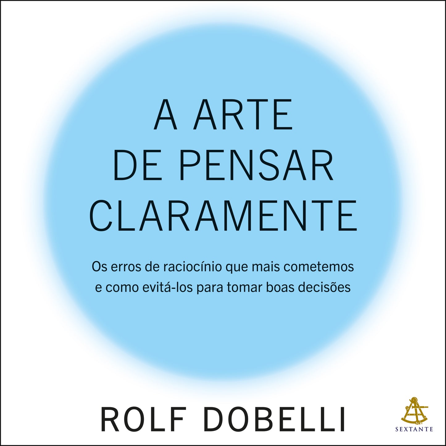 A arte de pensar claramente