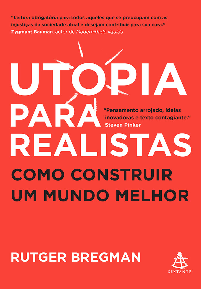 Utopia para realistas – Editora Sextante