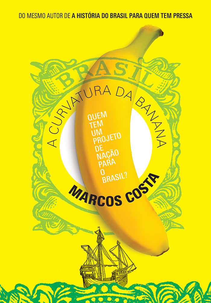 A curvatura da banana – Editora Sextante