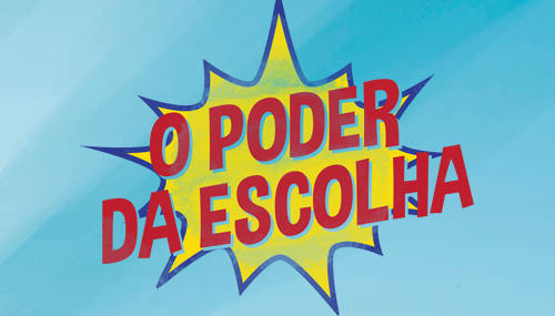 O poder da escolha