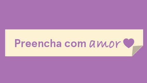 Preencha com amor