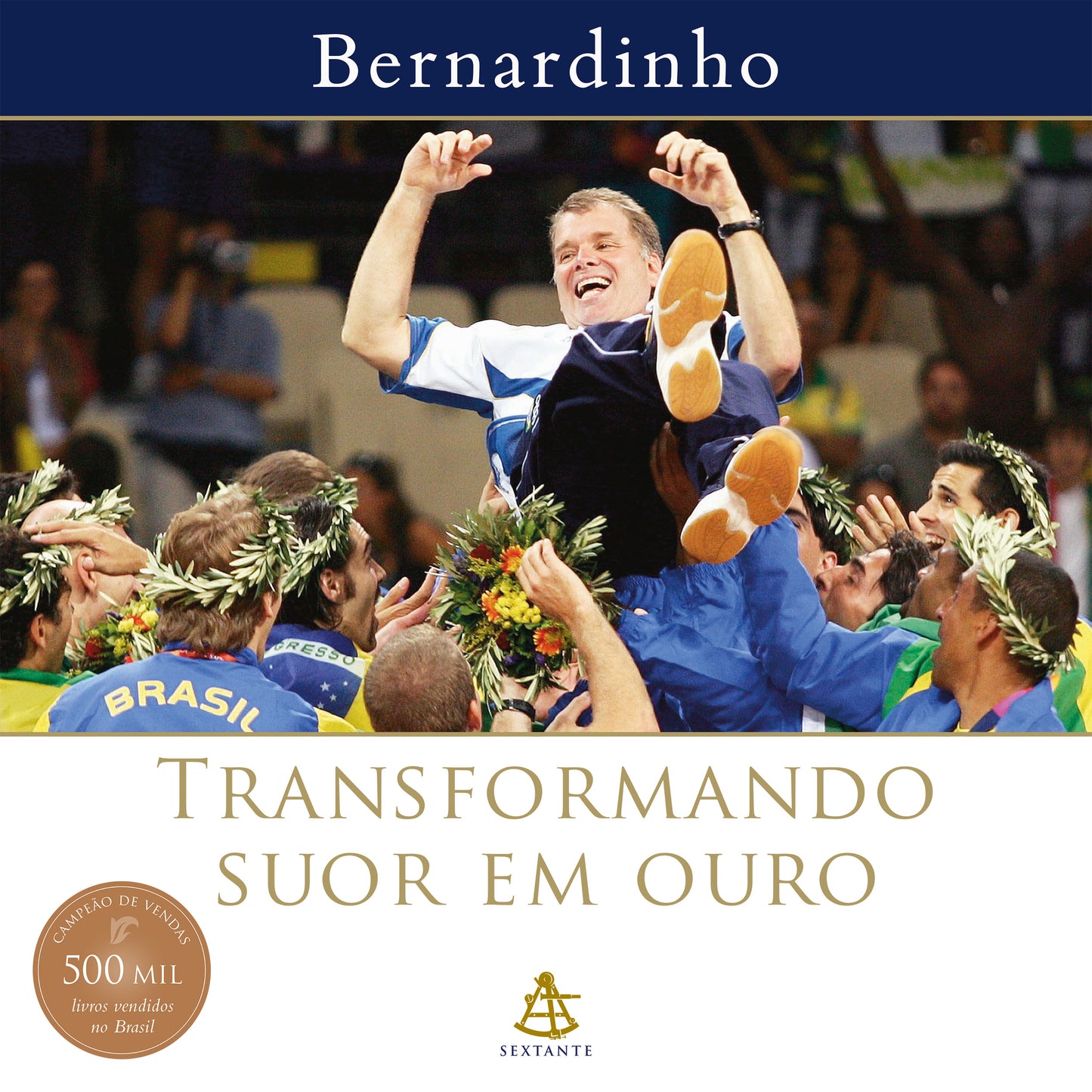 Transformando suor em ouro