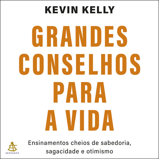 Grandes conselhos para a vida