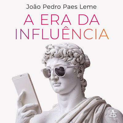A era da influência