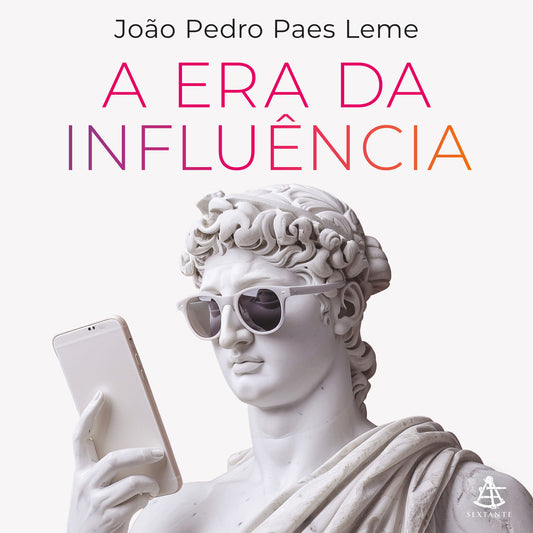 A era da influência