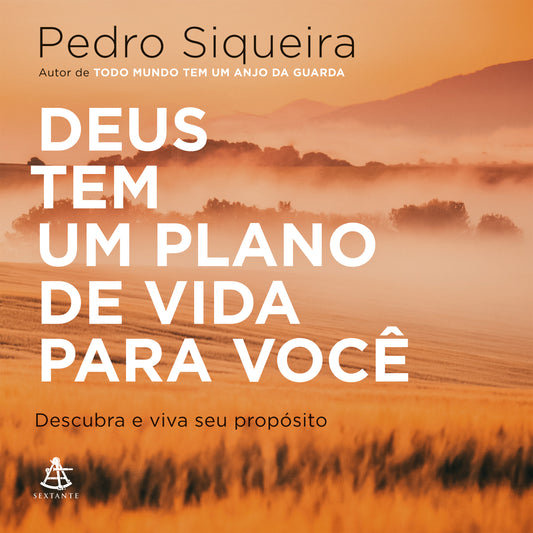 Deus tem um plano de vida para você