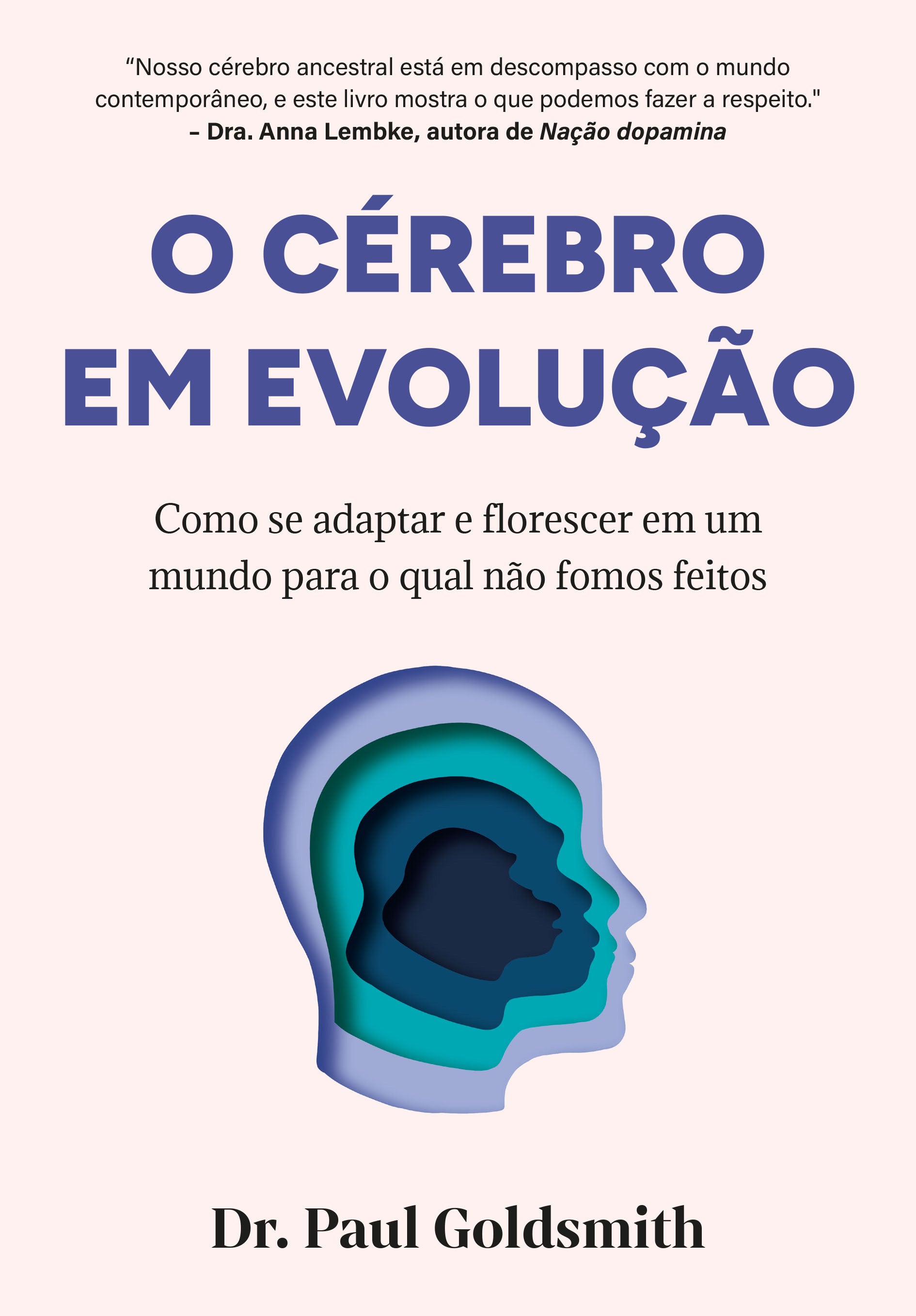 O cérebro em evolução – Editora Sextante