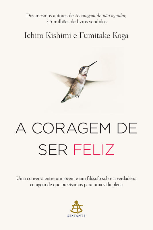 A coragem de ser feliz