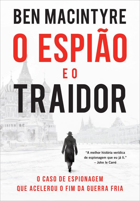 O espião e o traidor