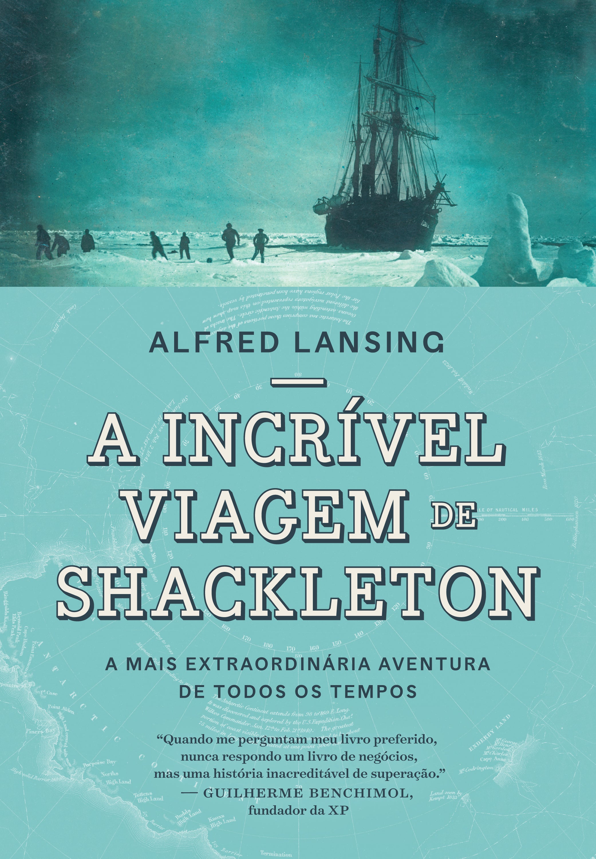 A incrível viagem de Shackleton – Editora Sextante A incrível viagem de Shackleton – Editora Sextante