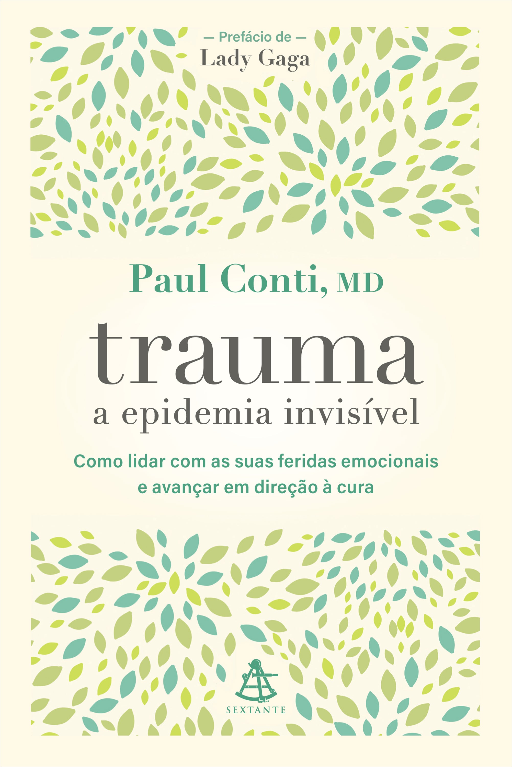 Trauma: a epidemia invisível – Editora Sextante