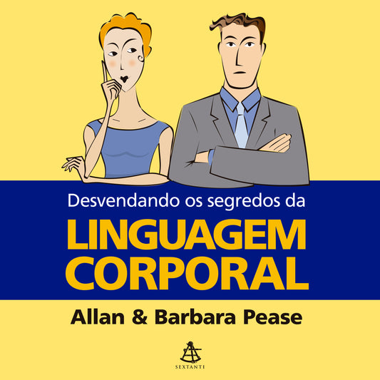 Desvendando os segredos da linguagem corporal