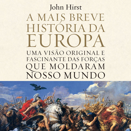 A mais breve história da Europa