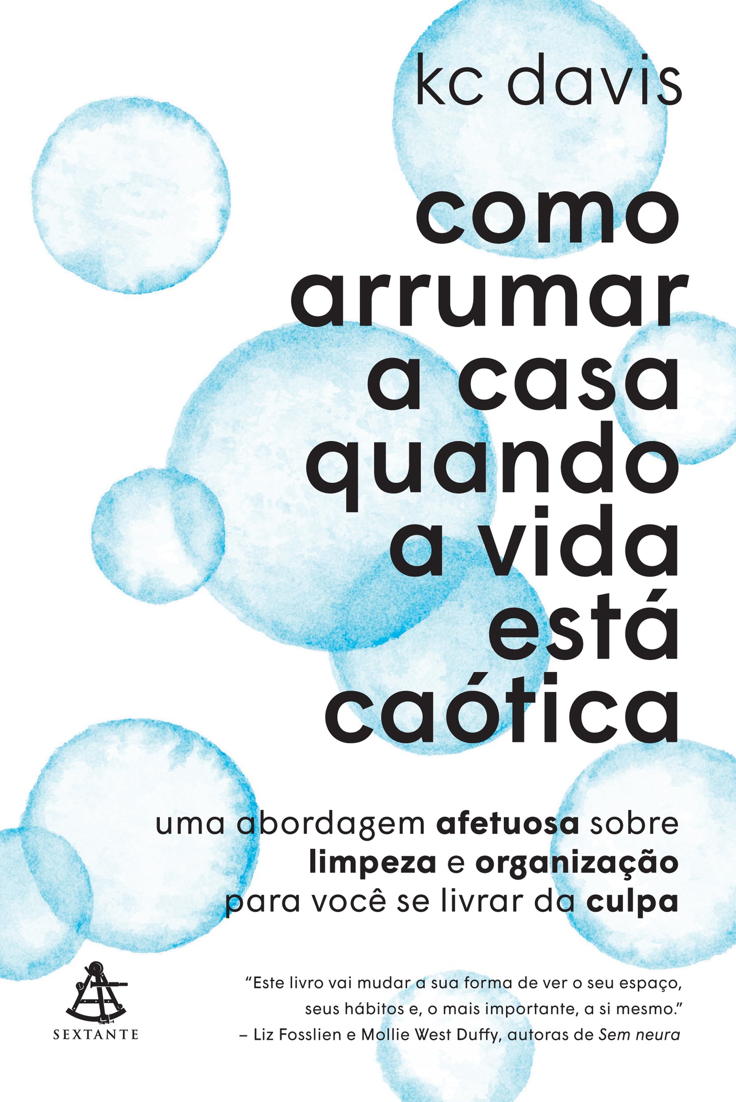 Como arrumar a casa quando a vida está caótica