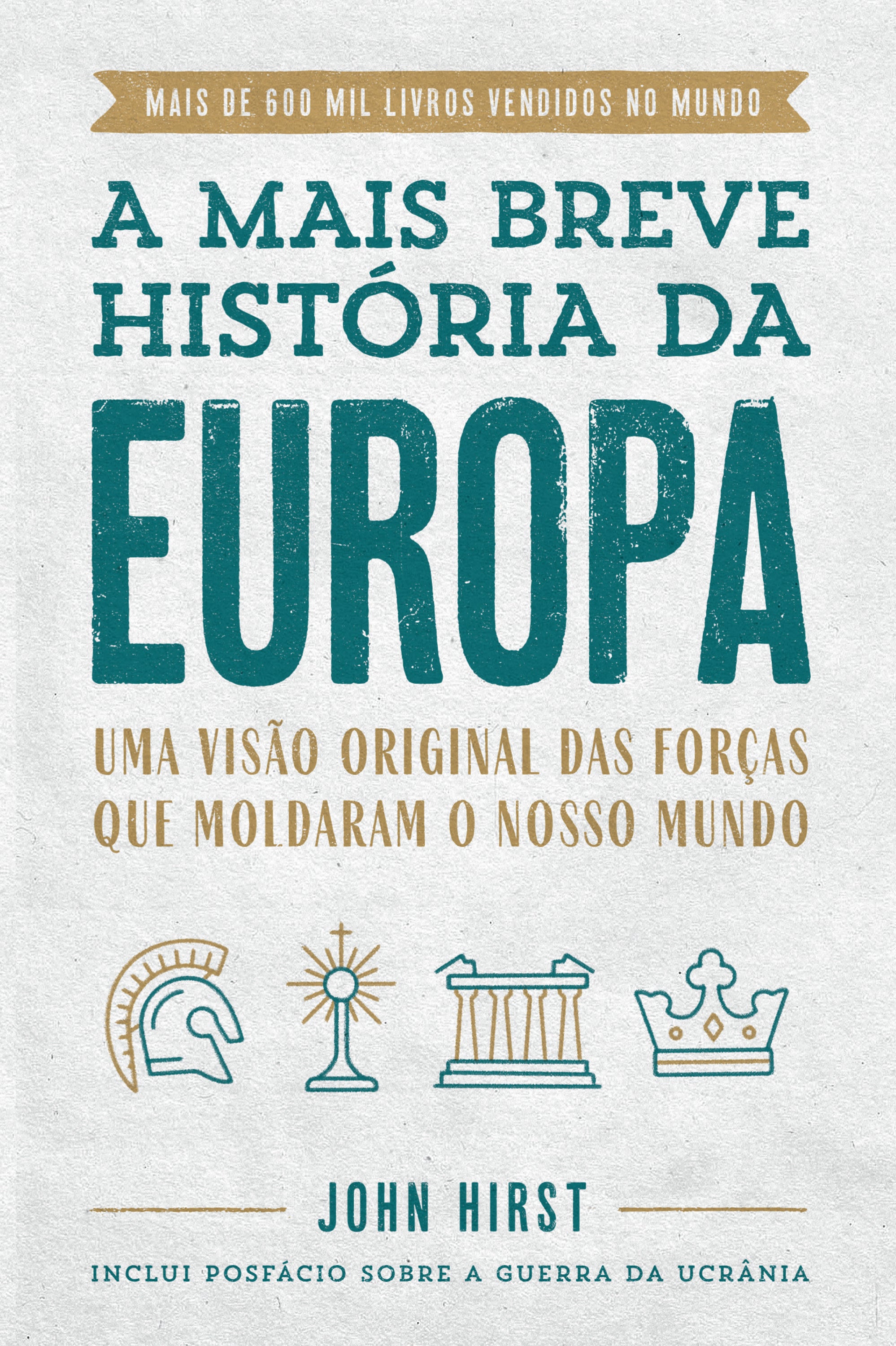A mais breve história da Europa – Editora Sextante