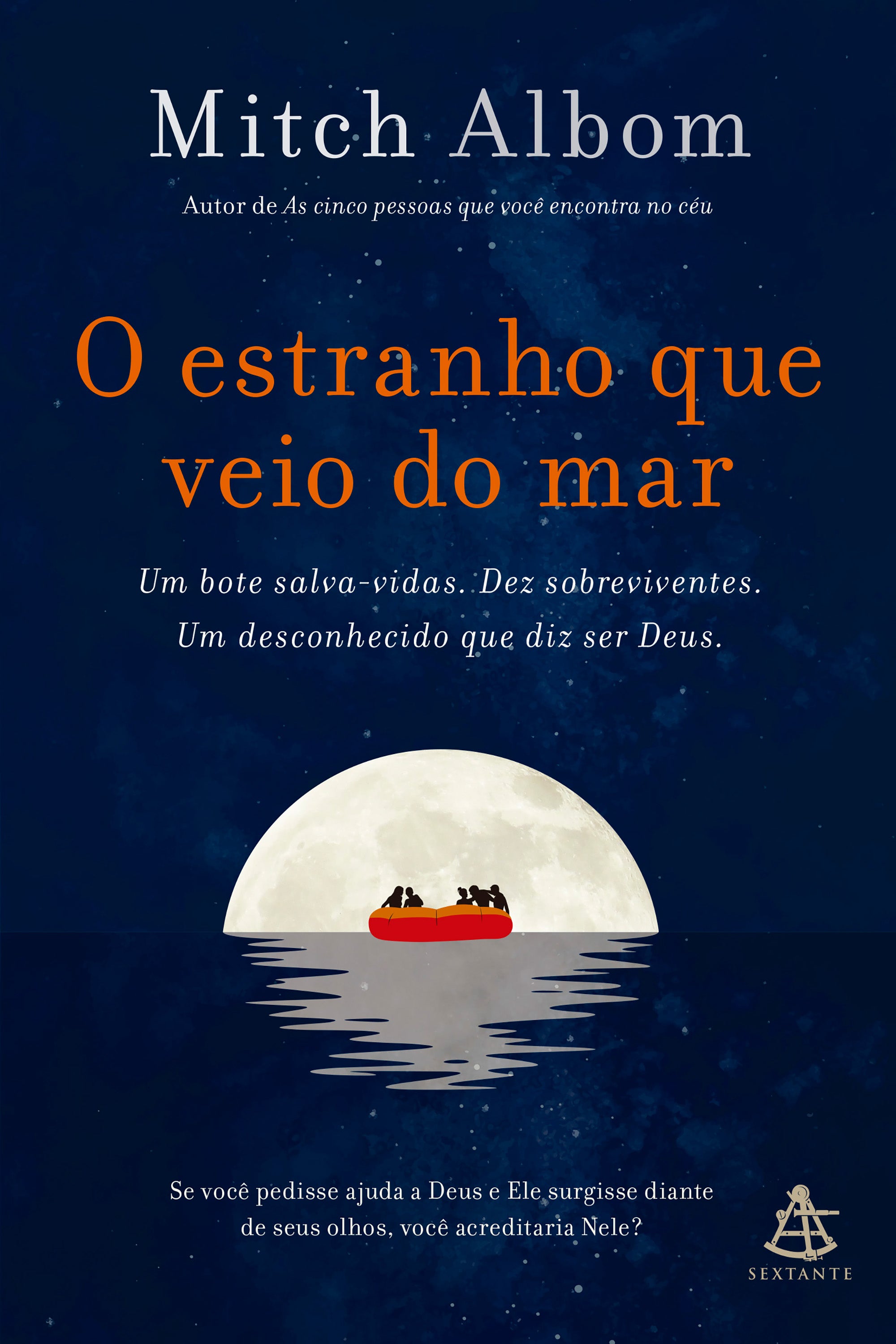 O estranho que veio do mar – Editora Sextante