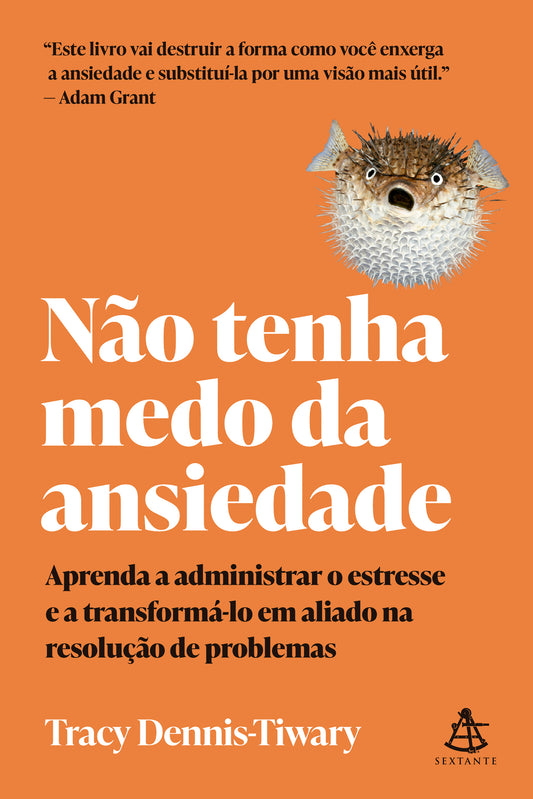 Não tenha medo da ansiedade