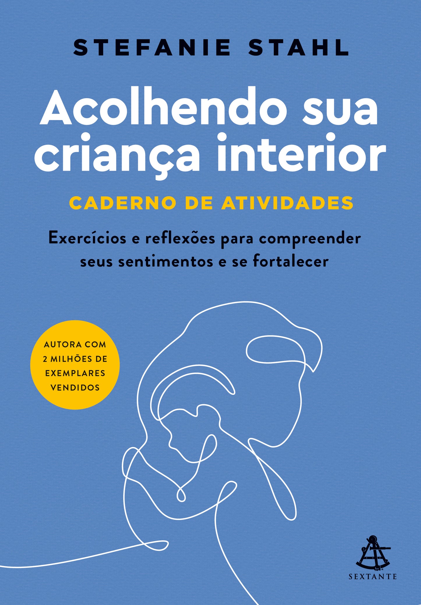 Acolhendo sua criança interior - Caderno de atividades