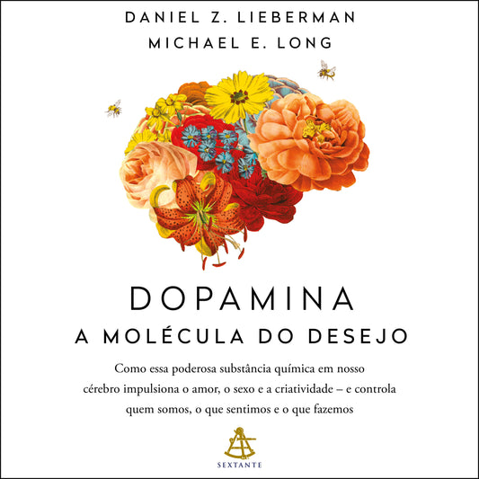 Dopamina: a molécula do desejo