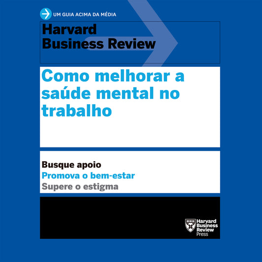 Como melhorar a saúde mental no trabalho