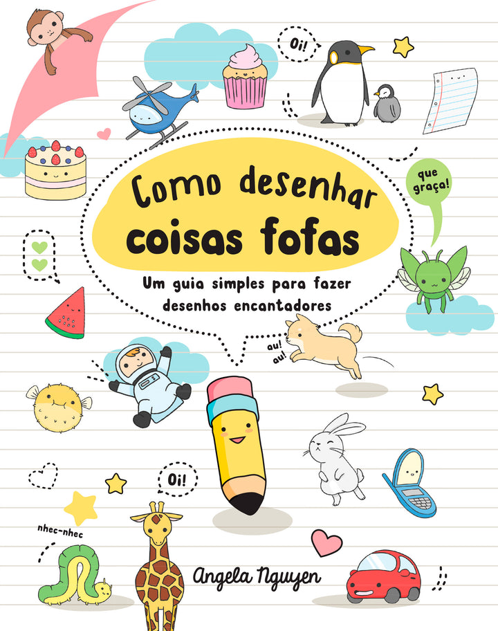 Como desenhar coisas superfofas com Bobbie Goods – Editora Sextante