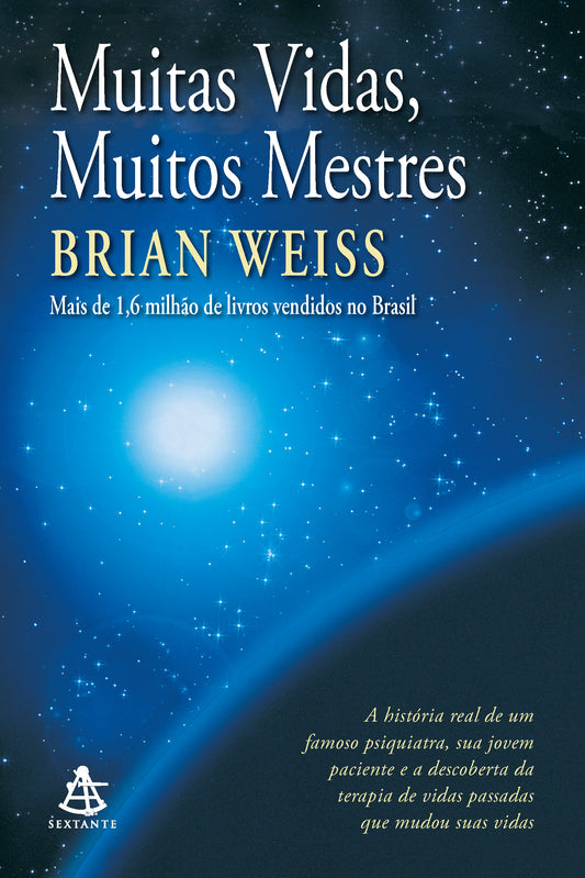 Muitas vidas, muitos mestres (Nova edição)