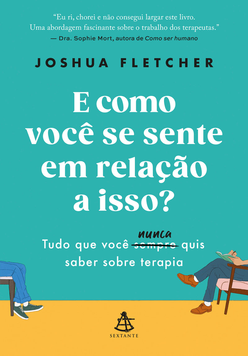 E como você se sente em relação a isso?