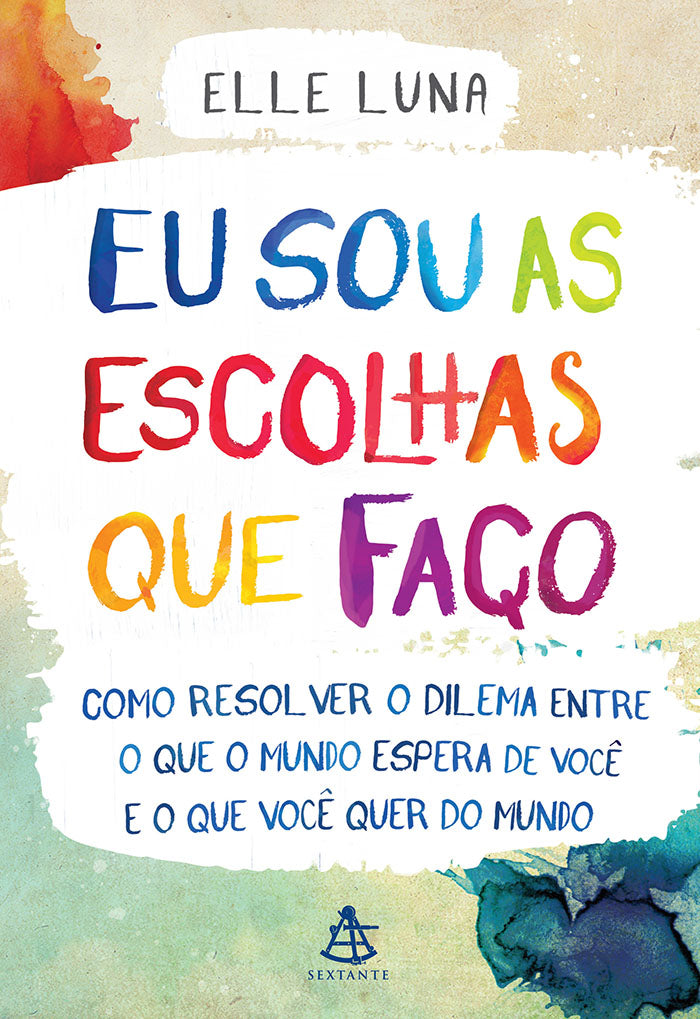 Eu sou as escolhas que faço