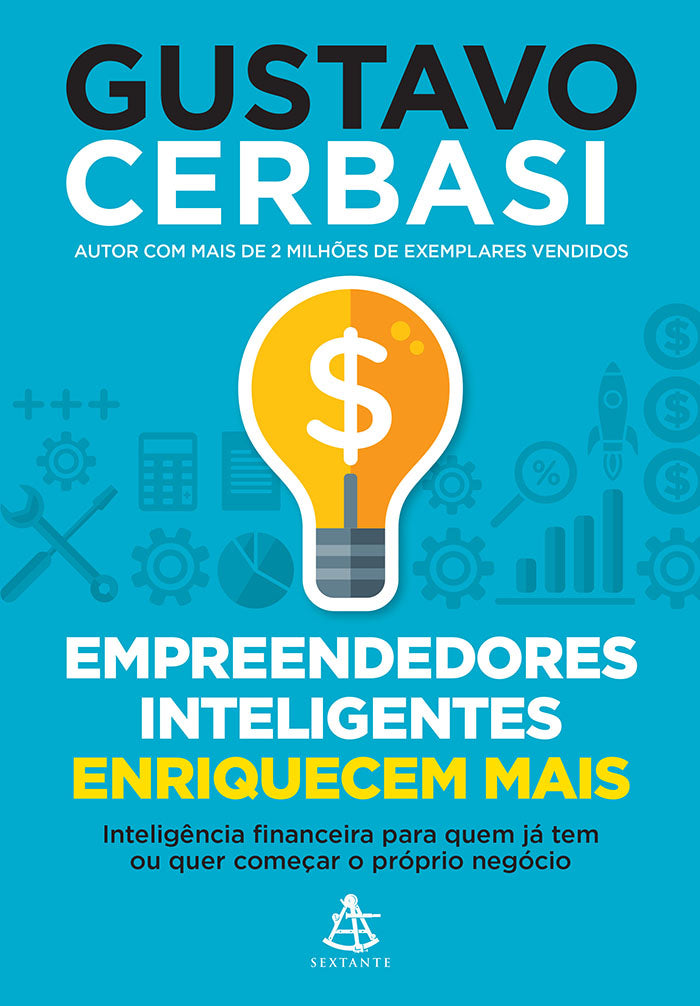 Empreendedores inteligentes enriquecem mais