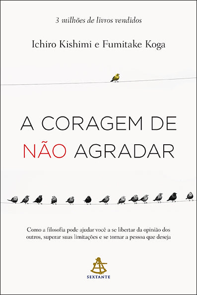 A coragem de não agradar