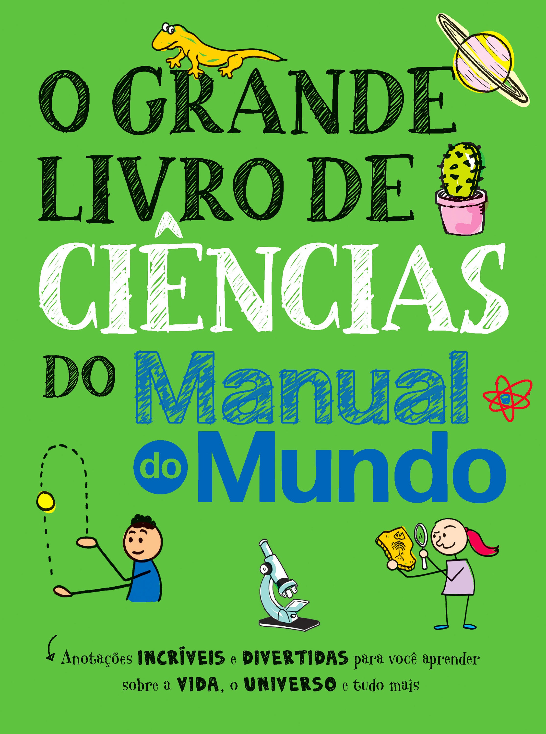 O grande livro de ciências do Manual do Mundo – Editora Sextante