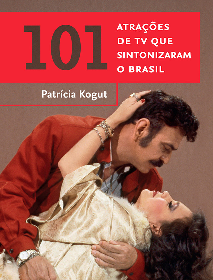 101 atrações de TV que sintonizaram o Brasil