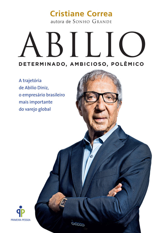 Abilio - Determinado, ambicioso, polêmico