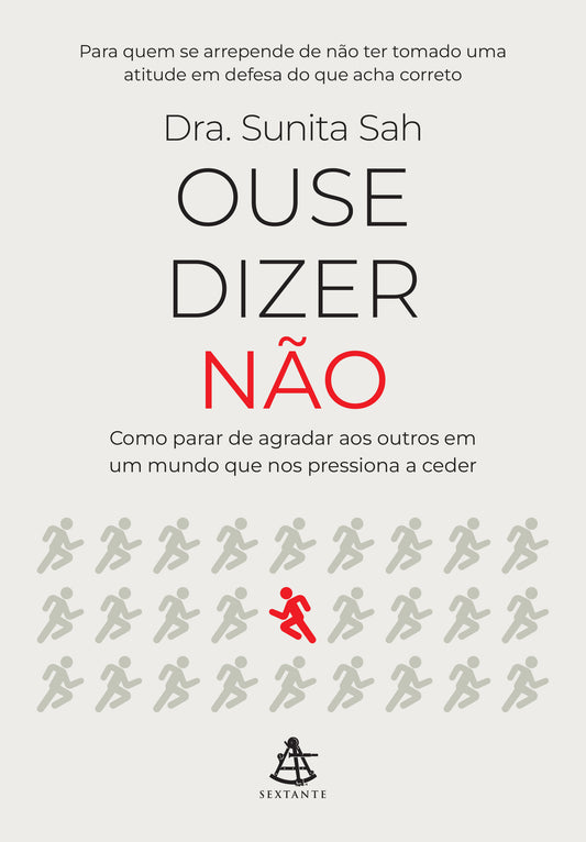 Ouse dizer não