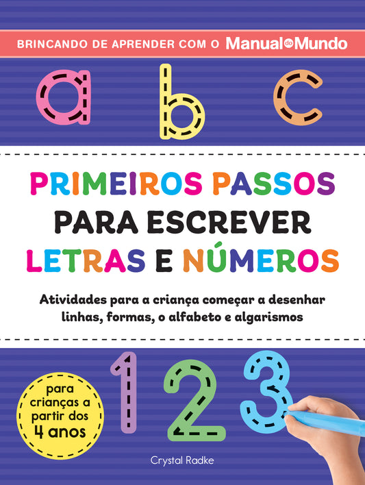 Primeiros passos para escrever letras e números