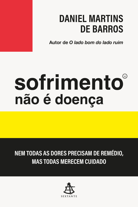 Sofrimento não é doença