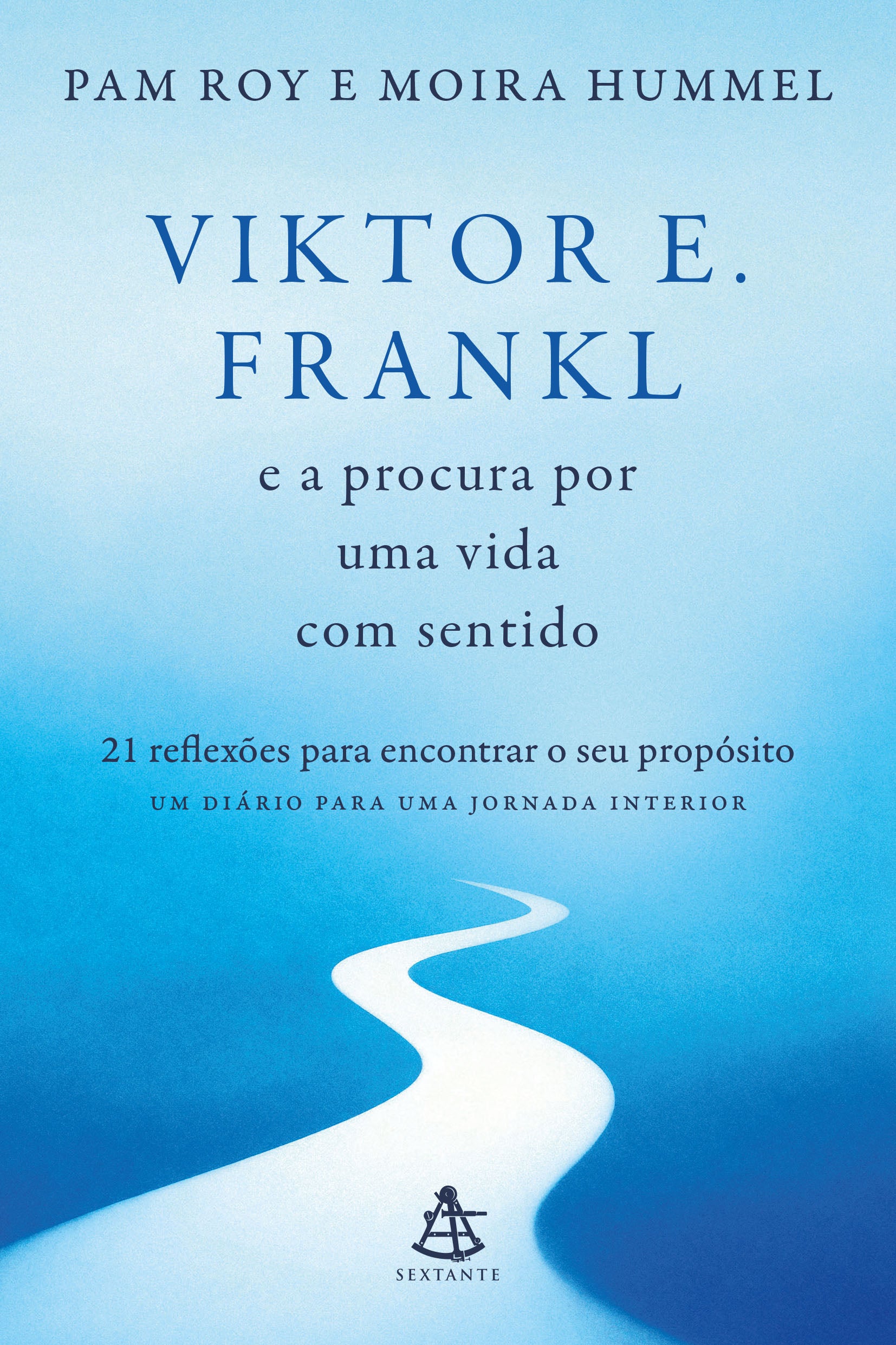 Viktor E. Frankl e a procura por uma vida com sentido – Editora