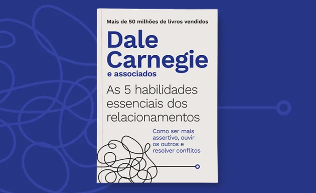 Dale Carnegie: 4 dicas para ser mais assertivo