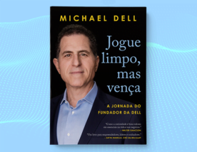 7 lições que ajudaram Michael Dell a chegar ao topo